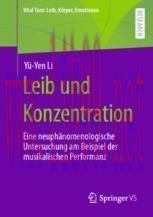 [PDF]Leib und Konzentration: Eine neuph&auml;nomenologische Untersuchung am Beispiel der musikalisch...