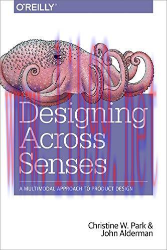 [FOX-Ebook]Designing Across Senses: A Multimodal Approach to Product Design