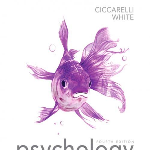 Psychology 4th Edition by Saundra K. Ciccarelli, J. Noland White