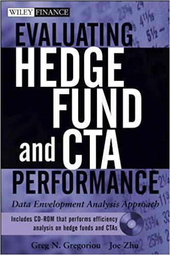 (PDF)Evaluating Hedge Fund and CTA Performance Data Envelopment Analysis Approach (Wiley Financ...