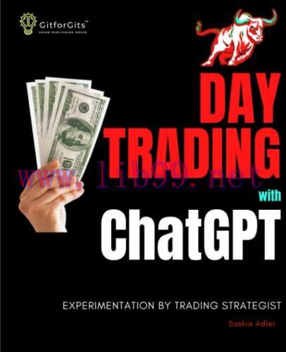 [FOX-Ebook]Day Trading with ChatGPT: Test the Power of AI for Stock Market Predictions