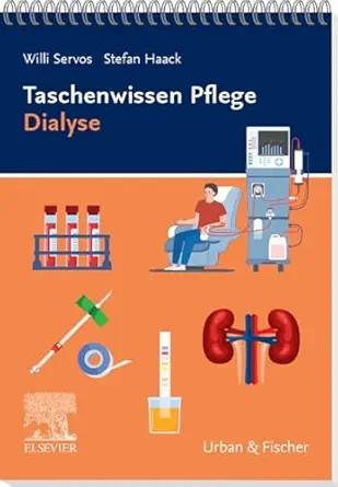 [AME]Taschenwissen Pflege Dialyse (German Edition) (True PDF from_ Publisher)