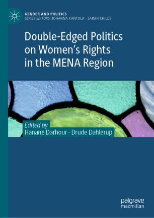 Double-Edged Politics on Women&rsquo;s Rights in the MENA Region