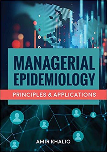 Managerial Epidemiology Principles and Applications