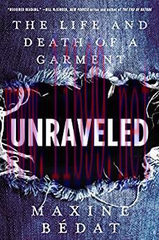 (PDF)Unraveled: The Life and Death of a Garment