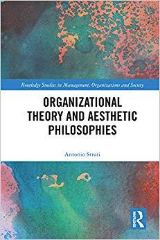 (PDF)Organizational Theory and Aesthetic Philosophies (Routledge Studies in Management, Organiz...