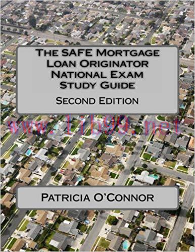 The SAFE Mortgage Loan Originator National Exam Study Guide: Second Edition 2nd Edition,