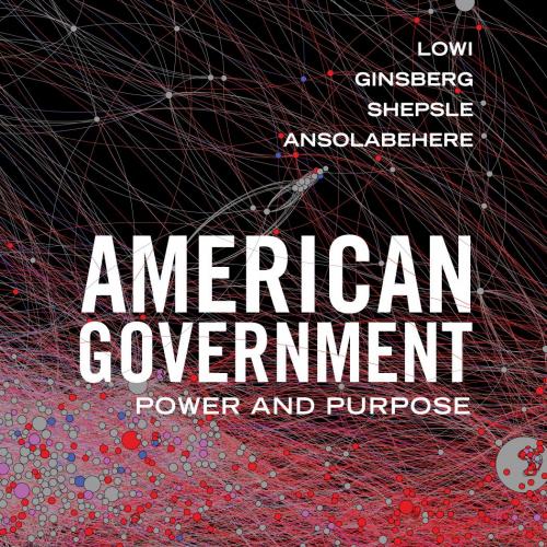 American Government Power and Purpose 15th - Theodare J. Lowi & Benjamin Ginsberg & Kenneth A. ...