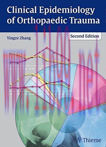 [AME]Clinical Epidemiology of Orthopaedic Trauma (ORIGINAL PDF from_ Publisher)