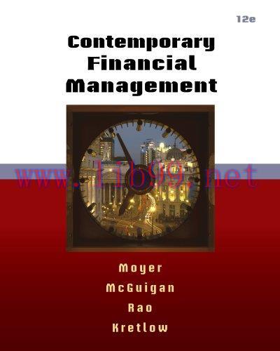 [FOX-Ebook]Contemporary Financial Management, 12th Edition