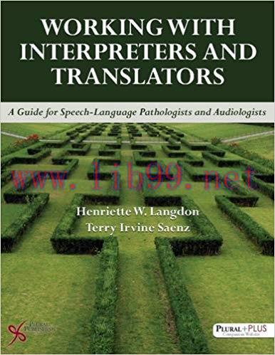 [PDF]Working with Interpreters and Translators A Guide for Speech-Language Pathologists and Aud...