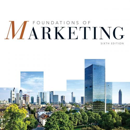 Foundations of Marketing 6th Edition 128542977X