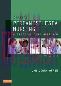 [AME]Drain's PeriAnesthesia Nursing: A Critical Care Approach, 6e (Original PDF)
