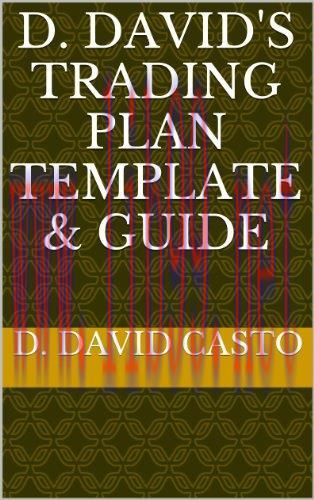 (PDF)D. DAVID&rsquo;S TRADING PLAN TEMPLATE & GUIDE