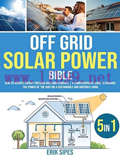 [FOX-Ebook]Off-Grid Solar Power Bible: [5 IN 1] How to achieve Energy Freedom and Independence ...