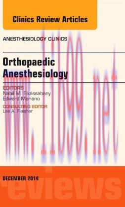 [AME]Orthopaedic Anesthesia, An Issue of Anesthesiology Clinics