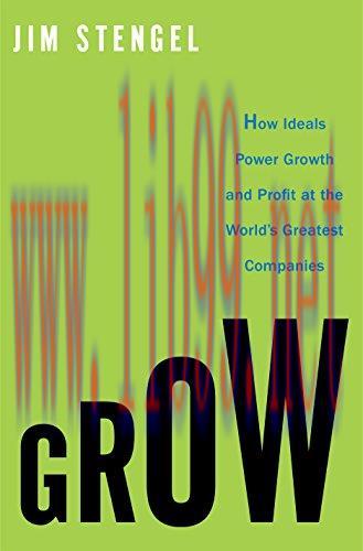 (PDF)Grow: How Ideals Power Growth and Profit at the World&rsquo;s Greatest Companies