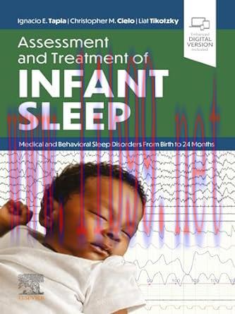 [AME]Assessment and Treatment of Infant Sleep: Medical and Behavioral Sleep Disorders from_ Bir...
