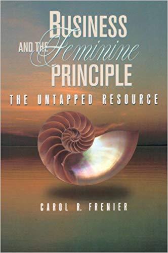 (PDF)Business and the Feminine Principle The Untapped Resource 1st Edition