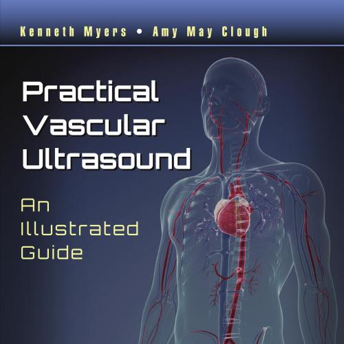 Practical Vascular Ultrasound An Illustrated Guide