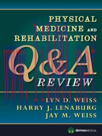 [AME]Physical Medicine and Rehabilitation Q&A Review (Original PDF)