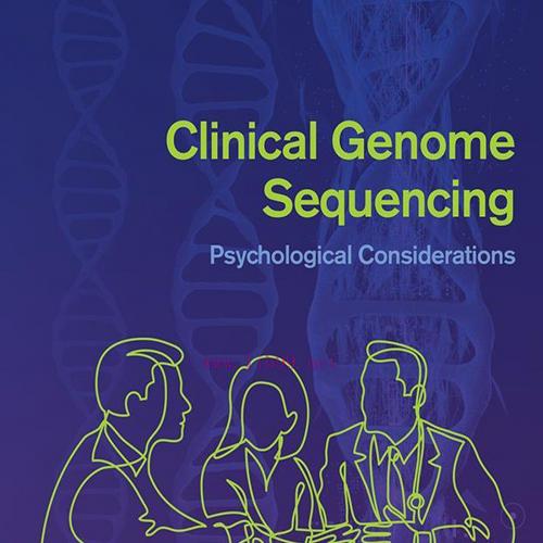 [AME]Clinical Genome Sequencing: Psychological Considerations (Original PDF)