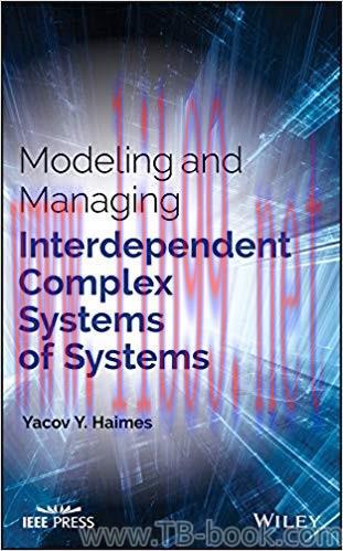 Modeling and Managing Interdependent Complex Systems of Systems 1st Edition by Yacov Y. Haimes ...