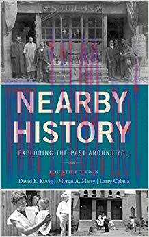 Nearby History: Exploring the Past Around You (American Association for State and Local History...