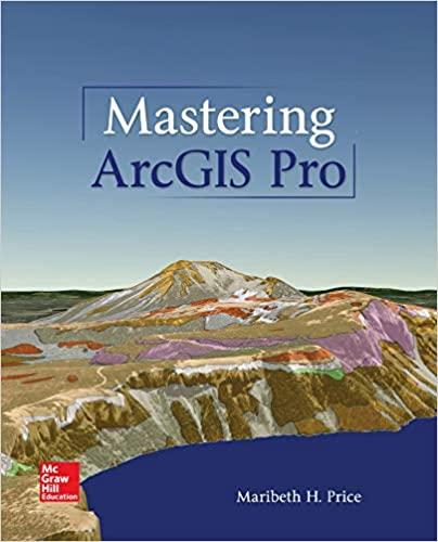 Mastering ArcGIS Pro [Maribeth H. Price]