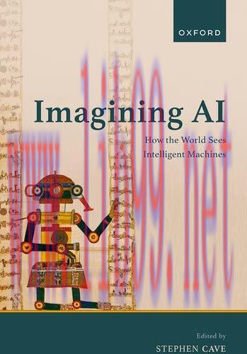 [FOX-Ebook]Imagining AI: How the World Sees Intelligent Machines
