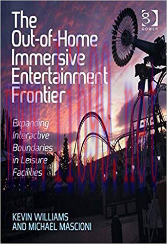 The Out-of-Home Immersive Entertainment Frontier: Expanding Interactive Boundaries in Leisure F...