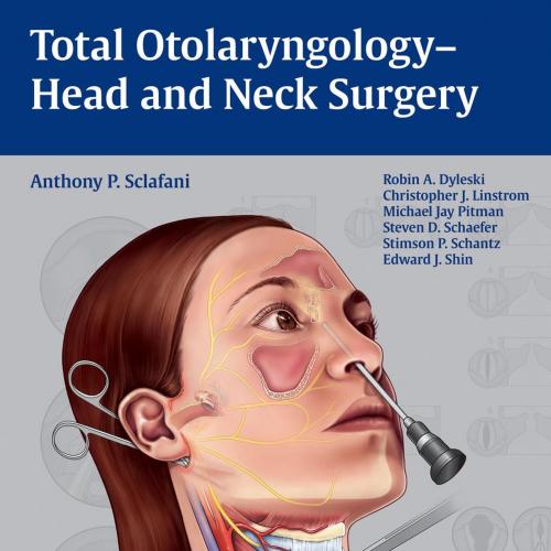 Total Otolaryngology-Head and Neck Surgery - Sclafani, Anthony P_