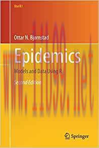 [AME]Epidemics: Models and Data Using R (Use R!), 2nd Edition (EPUB)