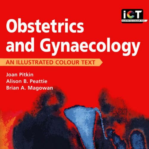 Obstetrics and Gynecology An Illustrated Colour Text