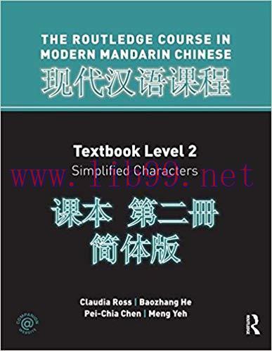 Routledge Course In Modern Mandarin Chinese Level 2 (Simplified) 1st Edition,