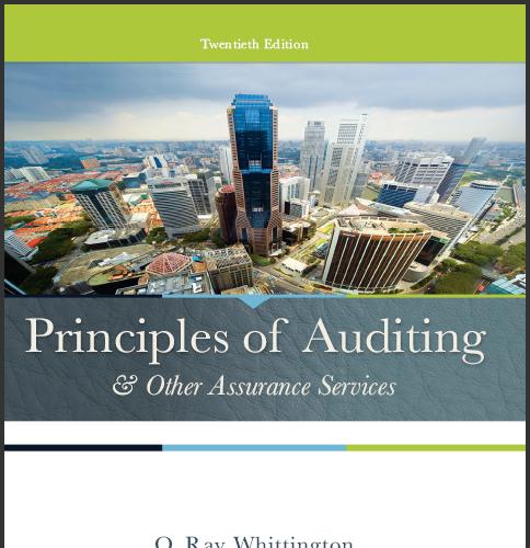 (Solution Manual)Principles of Auditing and Other Assurance Services 20th Edition by Whittingto...