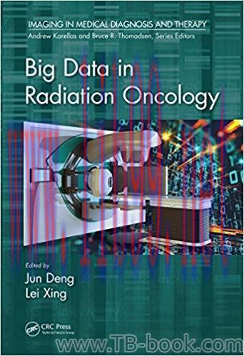 Big Data in Radiation Oncology 1st Edition by Jun Deng