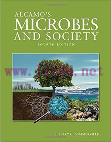 [EPUB]Alcamo&rsquo;s Microbes and Society 4th Edition