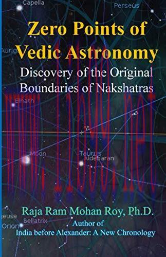 [FOX-Ebook]Zero Points of Vedic Astronomy: Discovery of the Original Boundaries of Nakshatras