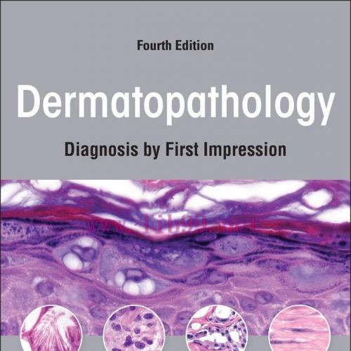 [AME]Dermatopathology: Diagnosis by First Impression, 4th Edition (EPUB)