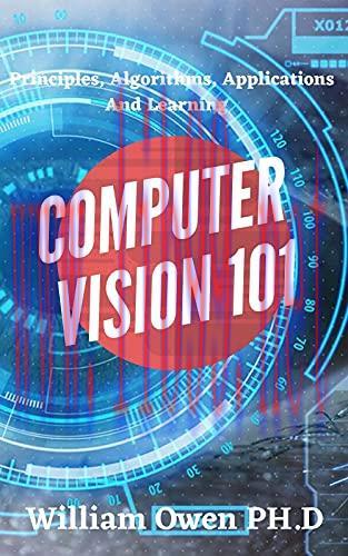[FOX-Ebook]COMPUTER VISION 101: Principles, Algorithms, Applications And Learning