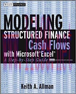 Modeling Structured Finance Cash Flows with Microsoft&nbsp;Excel: A Step-by-Step Guide (Wiley Financ...