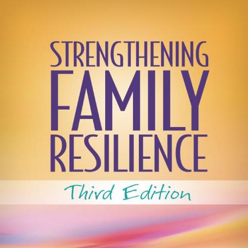 Strengthening Family Resilience 3rd - Wei Zhi