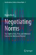 [PDF]Negotiating Norms: The Right to Free, Prior, and Informed Consent in Liberia and Beyond