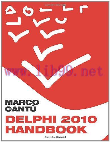 [FOX-Ebook]Delphi 2010 Handbook: A Guide to the New Features of Delphi 2010