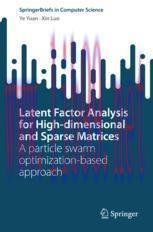 [PDF]Latent Factor Analysis for High-dimensional and Sparse Matrices: A particle swarm optimiza...