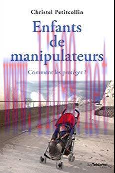 (PDF)Enfants de manipulateurs : Comment les prot&eacute;ger ? (French Edition)
