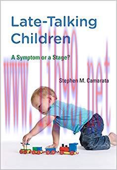 (PDF)Late-Talking Children: A Symptom or a Stage? (The MIT Press) 1st Edition