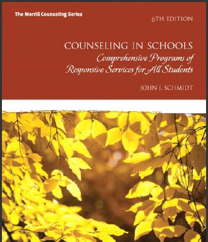 (Test Bank)Counseling in Schools Comprehensive Programs of Responsive Services for All Students...