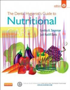 [AME]The Dental Hygienist&rsquo;s Guide to Nutritional Care, 4e